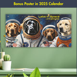 Labradors in Space 2025 Calendar